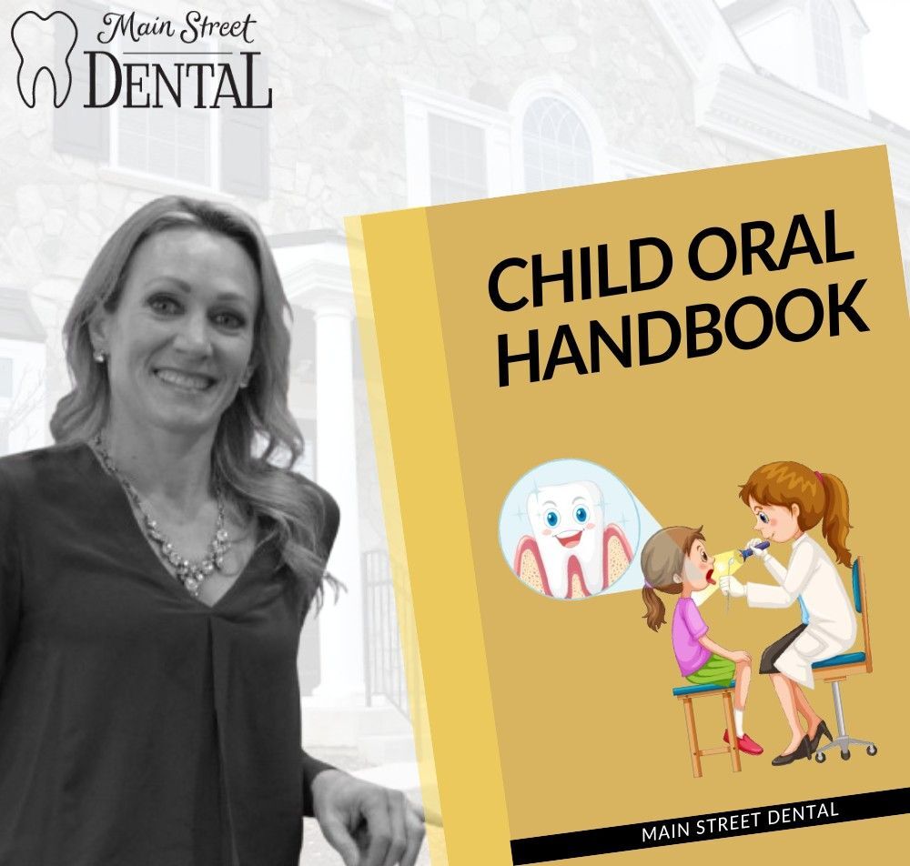 Child Oral Handbook | Main Street Dental