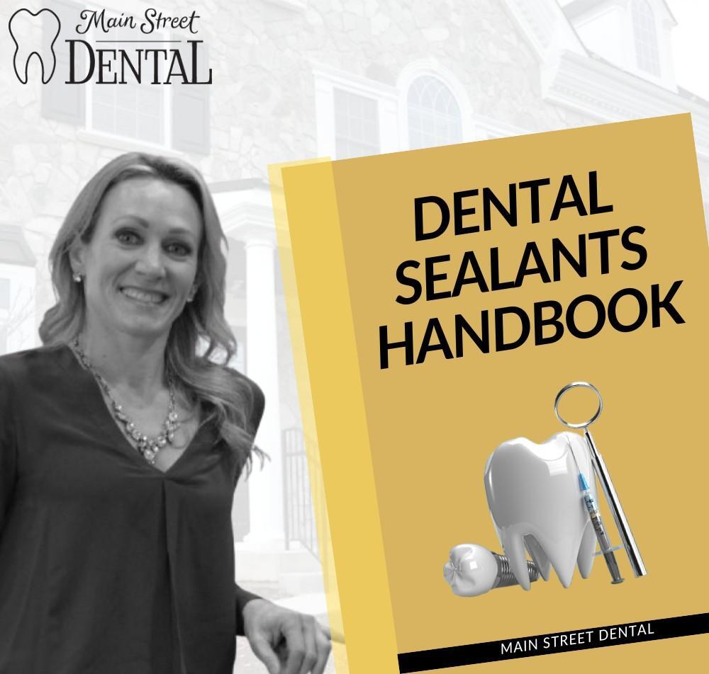 Dental Sealants Handbook | Main Street Dental