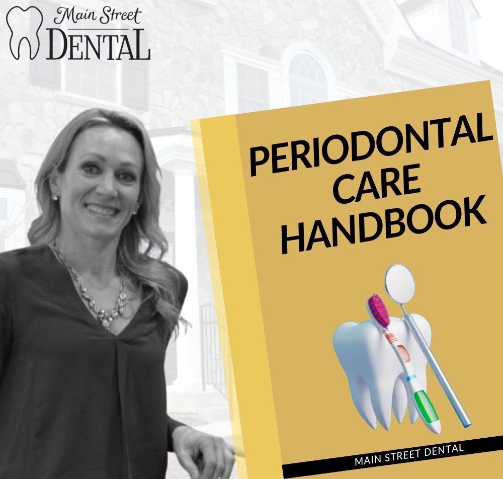 Periodontal Care Handbook | Main Street Dental