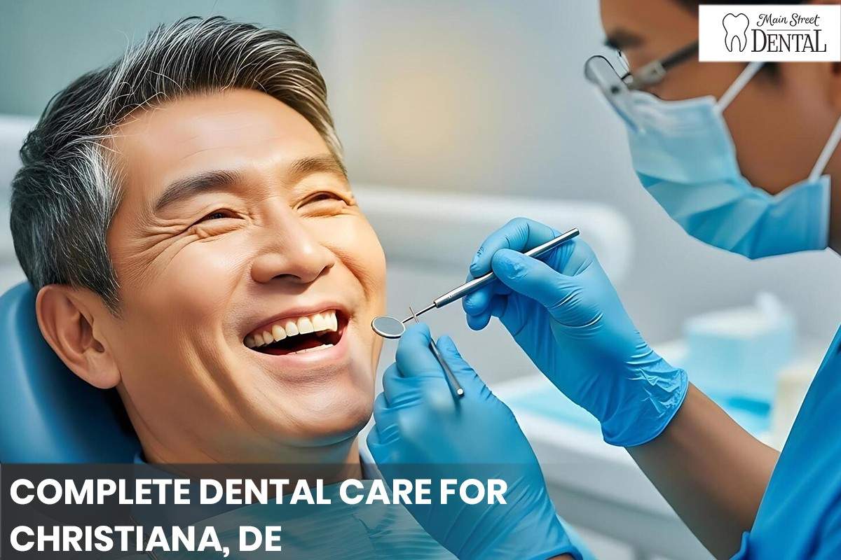 Gentle & Complete Dental Care for Christiana, DE Families